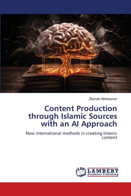 Content Production through Islamic Sources with an AI Approach: New international methods in creating Islamic content