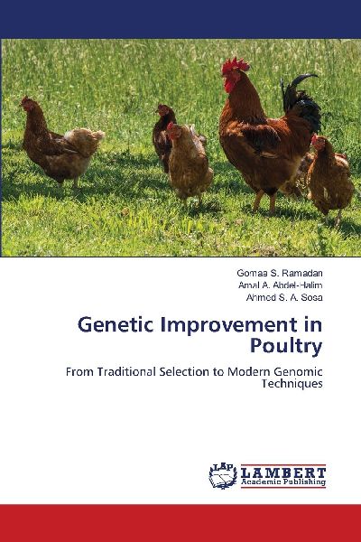 Genetic Improvement in Poultry: From Traditional Selection to Modern Genomic Techniques