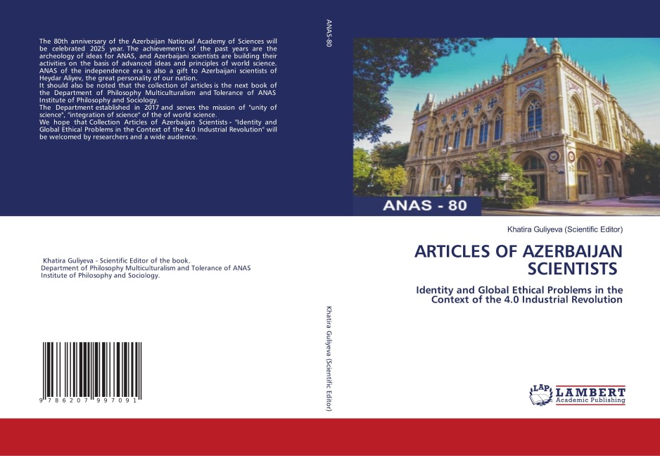 ARTICLES OF AZERBAIJAN SCIENTISTS: Identity and Global Ethical Problems in the Context of the 4.0 Industrial Revolution