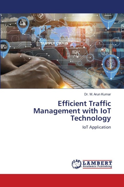 Efficient Traffic Management with IoT Technology: IoT Application