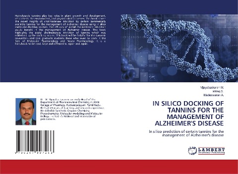 IN SILICO DOCKING OF TANNINS FOR THE MANAGEMENT OF ALZHEIMERS DISEASE: In silico prediction of certain tannins for the management of Alzheimers disease