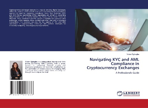 Navigating KYC and AML Compliance in Cryptocurrency Exchanges: A Professionals Guide