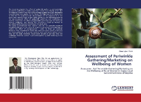 Assessment of Periwinkle Gathering/Marketing on Wellbeing of Women: Assessment Aof Periwinkle Gathering/Marketing on the Wellbeing of Rural Women in Ogbia Local Government Area of Bayelsa