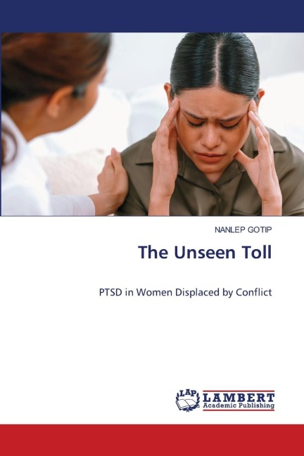 The Unseen Toll: PTSD in Women Displaced by Conflict