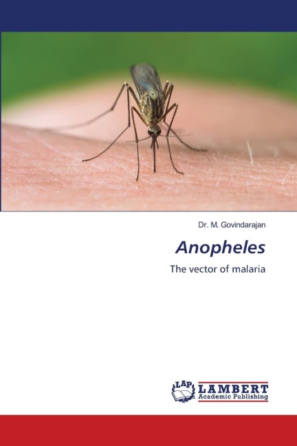 Anopheles: The vector of malaria