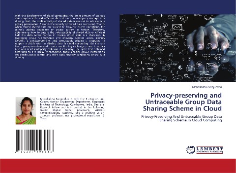 Privacy-preserving and Untraceable Group Data Sharing Scheme in Cloud: Privacy-Preserving And Untraceable Group Data Sharing Scheme In Cloud Computing