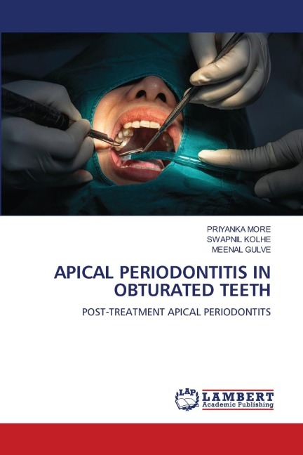 APICAL PERIODONTITIS IN OBTURATED TEETH: POST-TREATMENT APICAL PERIODONTITS
