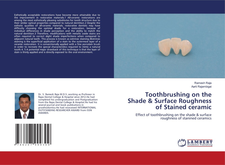 Toothbrushing on the Shade & Surface Roughness of Stained ceramic: Effect of toothbrushing on the shade & surface roughness of stanined ceramics