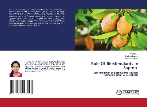 Role Of Biostimulants In Sapota: Standardization of biostimulants in sapota (Manilkara achras L.) cv. Kalipatti