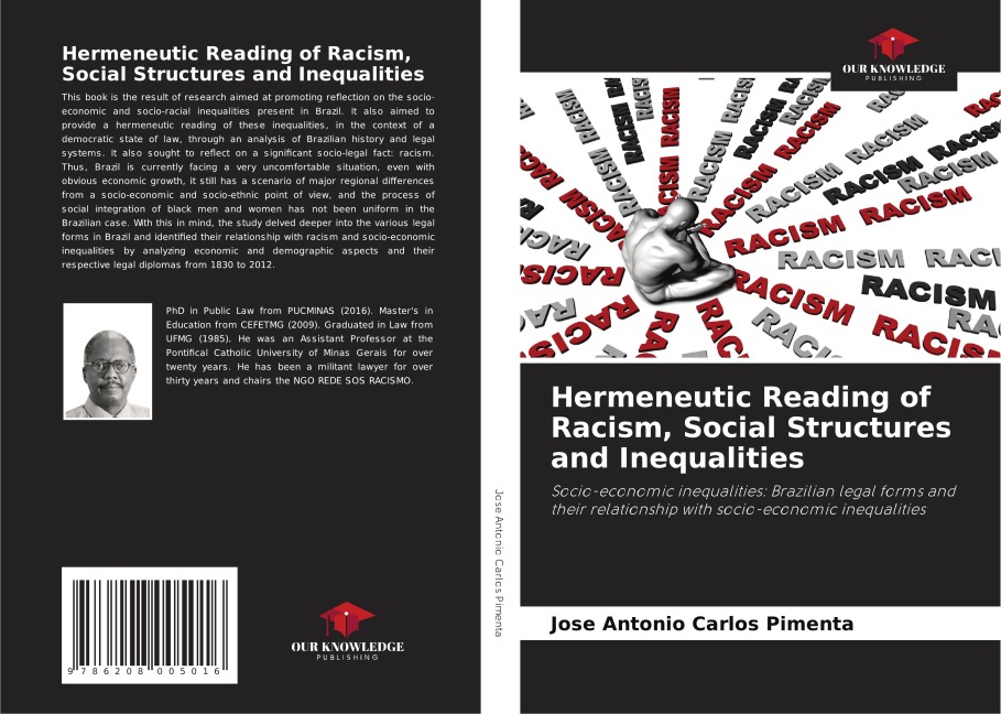 Hermeneutic Reading of Racism, Social Structures and Inequalities: Socio-economic inequalities: Brazilian legal forms and their relationship with socio-economic inequalities