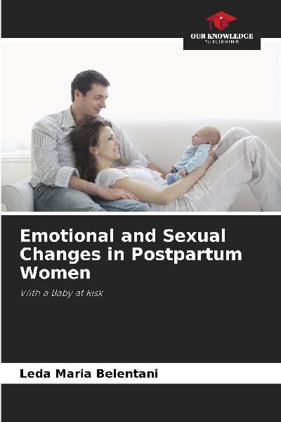 Emotional and Sexual Changes in Postpartum Women: With a Baby at Risk