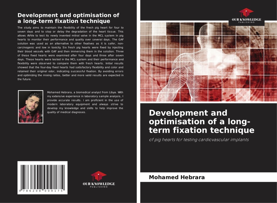 Development and optimisation of a long-term fixation technique: of pig hearts for testing cardiovascular implants