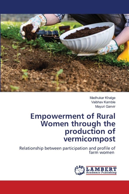 Empowerment of Rural Women through the production of vermicompost: Relationship between participation and profile of farm women