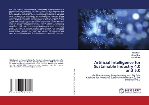 Artificial Intelligence for Sustainable Industry 4.0 and 5.0: Machine Learning, Deep Learning, and Big Data Analytics for Smart and Sustainable Industry 4.0, 5.0, and Society 5.0