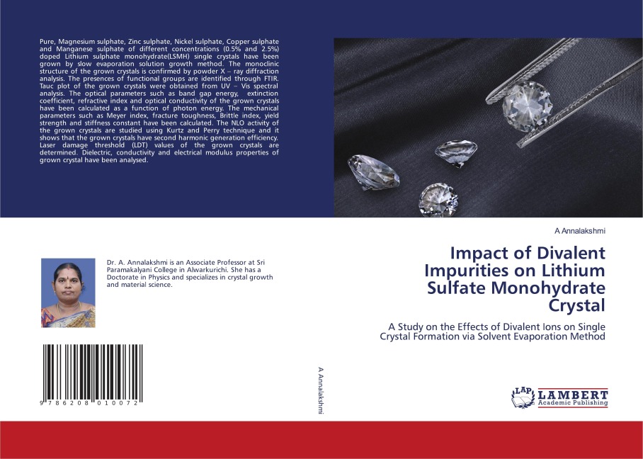 Impact of Divalent Impurities on Lithium Sulfate Monohydrate Crystal: A Study on the Effects of Divalent Ions on Single Crystal Formation via Solvent Evaporation Method