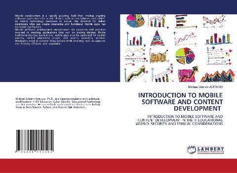 INTRODUCTION TO MOBILE SOFTWARE AND CONTENT DEVELOPMENT: INTRODUCTION TO MOBILE SOFTWARE AND CONTENT DEVELOPMENT IN THE IT EDUCATIONAL WORLD: SECURITY AND ETHICAL CONSIDERATIONS