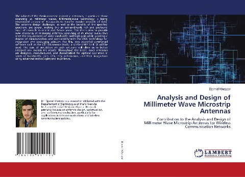 Analysis and Design of Millimeter Wave Microstrip Antennas: Contribution to the Analysis and Design ofMillimeter Wave Microstrip Antennas for WirelessCommunication Networks