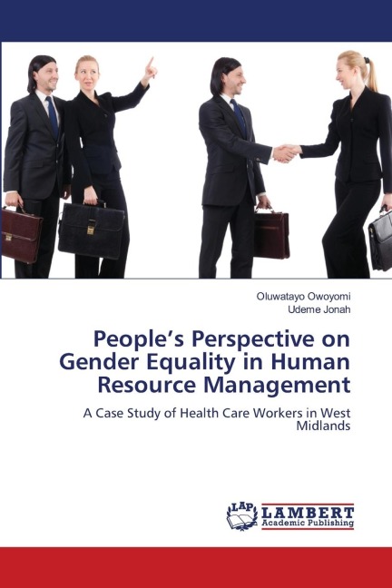 Peoples Perspective on Gender Equality in Human Resource Management: A Case Study of Health Care Workers in West Midlands