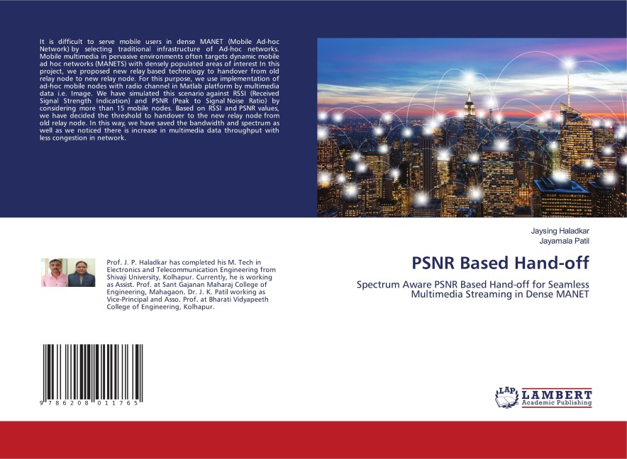 PSNR Based Hand-off: Spectrum Aware PSNR Based Hand-off for Seamless Multimedia Streaming in Dense MANET