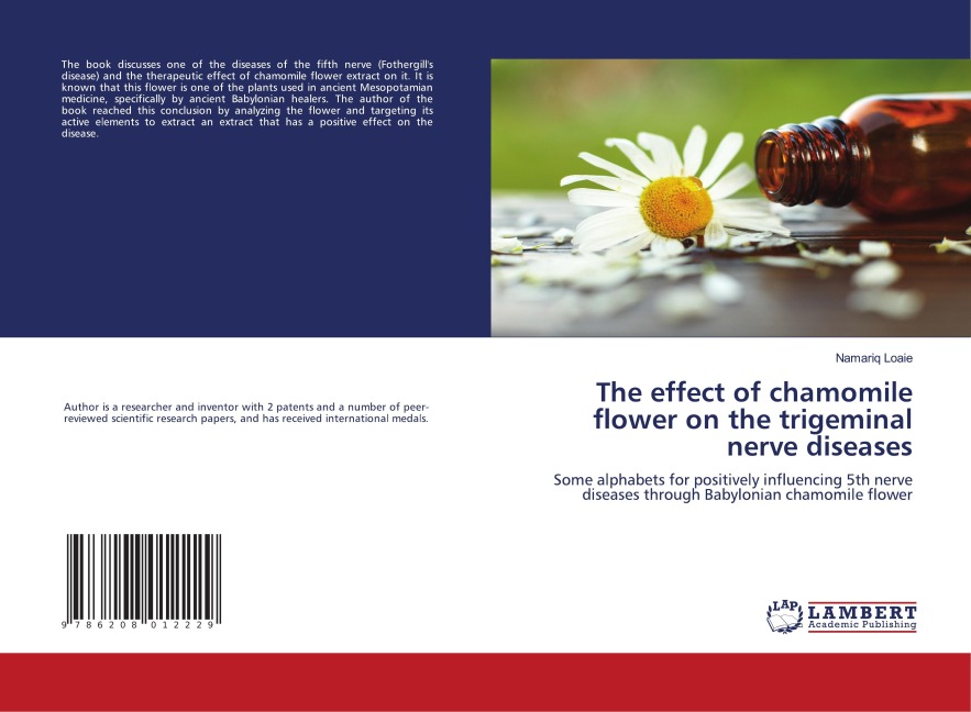 The effect of chamomile flower on the trigeminal nerve diseases: Some alphabets for positively influencing 5th nerve diseases through Babylonian chamomile flower