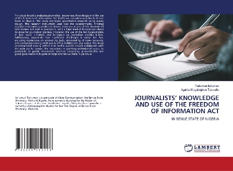 JOURNALISTS KNOWLEDGE AND USE OF THE FREEDOM OF INFORMATION ACT: IN BENUE STATE OF NIGERIA