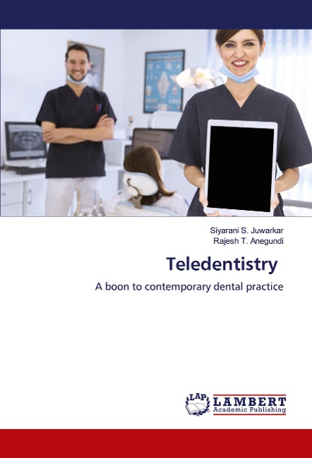 Teledentistry: A boon to contemporary dental practice