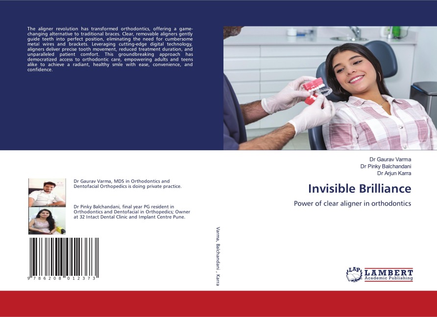 Invisible Brilliance: Power of clear aligner in orthodontics