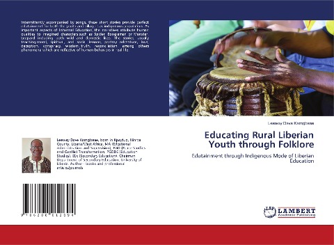 Educating Rural Liberian Youth through Folklore: Edutainment through Indigenous Mode of Liberian Education