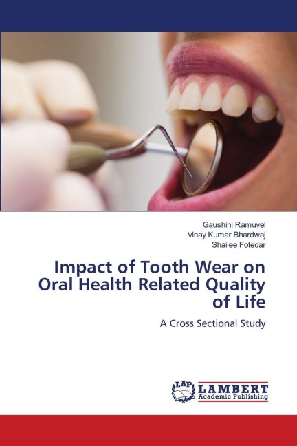 Impact of Tooth Wear on Oral Health Related Quality of Life: A Cross Sectional Study