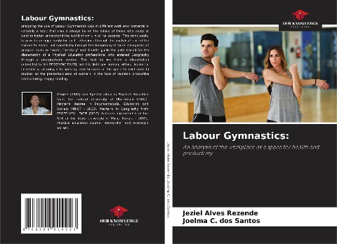 Labour Gymnastics:: An analysis of the workplace as a space for health and productivity