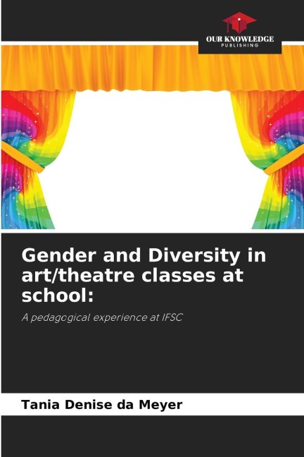 Gender and Diversity in art/theatre classes at school:: A pedagogical experience at IFSC