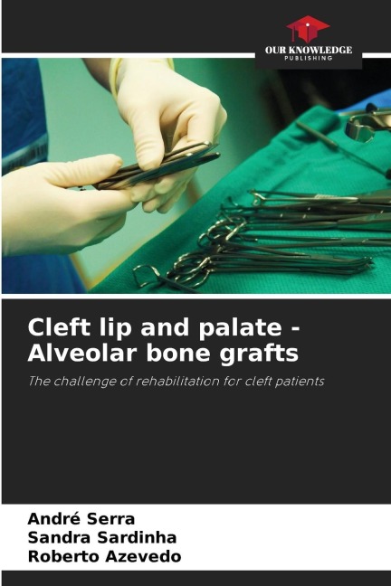 Cleft lip and palate - Alveolar bone grafts: The challenge of rehabilitation for cleft patients