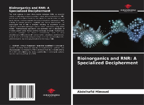 Bioinorganics and RNR: A Specialized Decipherment