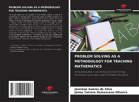 PROBLEM SOLVING AS A METHODOLOGY FOR TEACHING MATHEMATICS: PROBLEM SOLVING AS A METHODOLOGY FOR TEACHING MATHEMATICS IN THE EARLY YEARS OF PRIMARY EDUCATION