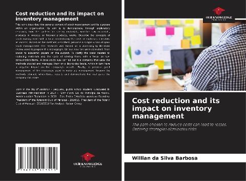 Cost reduction and its impact on inventory management: The path chosen to reduce costs can lead to losses. Defining strategies eliminates risks