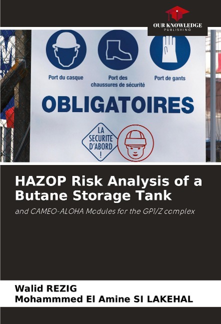 HAZOP Risk Analysis of a Butane Storage Tank: and CAMEO-ALOHA Modules for the GP1/Z complex