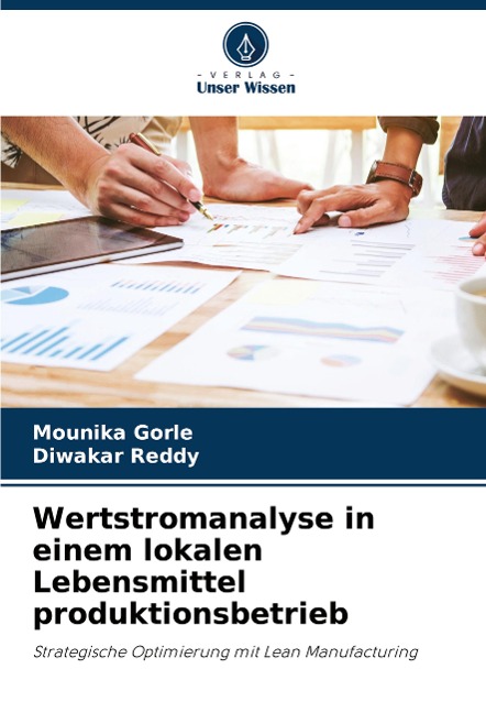 Wertstromanalyse in einem lokalen Lebensmittel produktionsbetrieb: Strategische Optimierung mit Lean Manufacturing