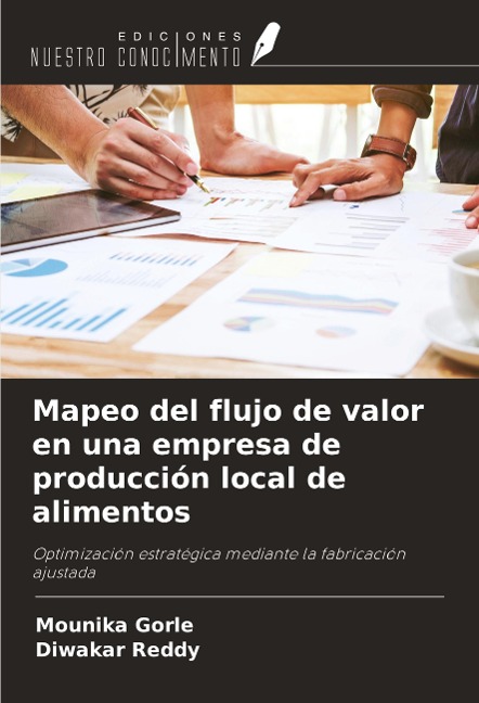 Mapeo del flujo de valor en una empresa de producción local de alimentos: Optimización estratégica mediante la fabricación ajustada
