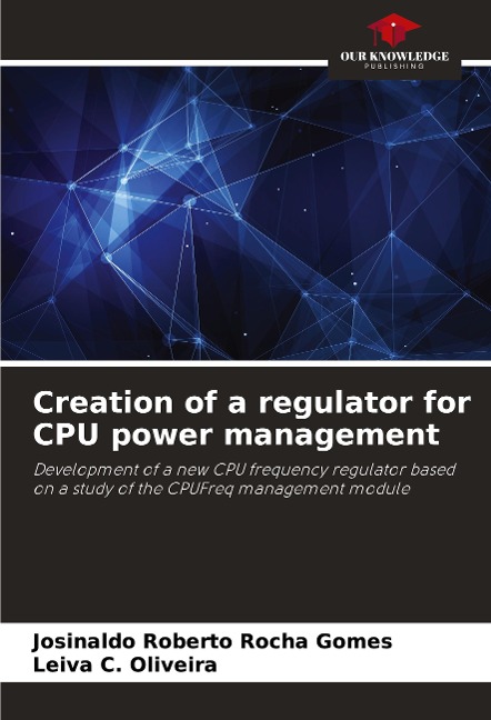Creation of a regulator for CPU power management: Development of a new CPU frequency regulator based on a study of the CPUFreq management module