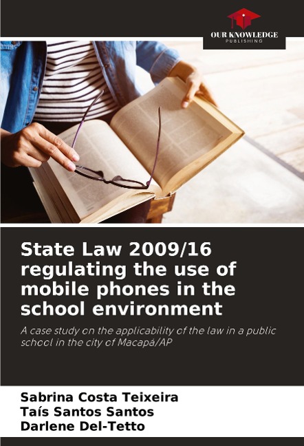 State Law 2009/16 regulating the use of mobile phones in the school environment: A case study on the applicability of the law in a public school in the city of Macapá/AP