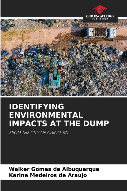 IDENTIFYING ENVIRONMENTAL IMPACTS AT THE DUMP: FROM THE CITY OF CAICÓ-RN