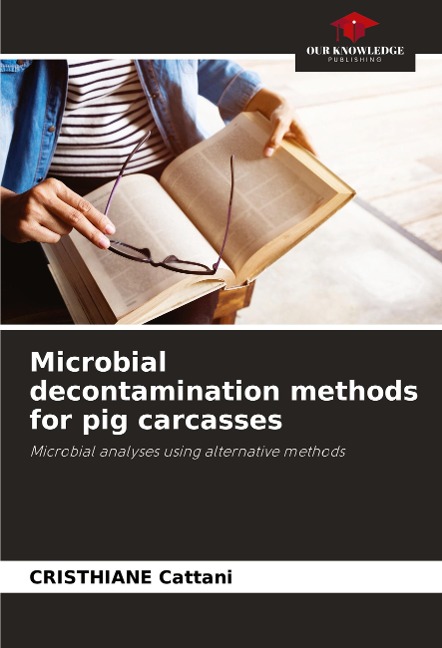 Microbial decontamination methods for pig carcasses: Microbial analyses using alternative methods