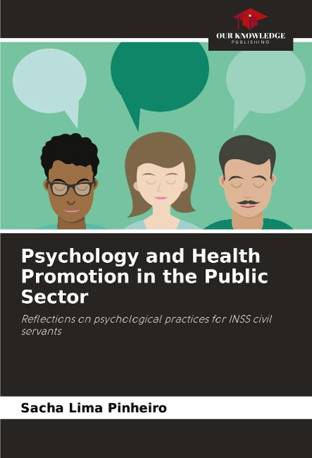 Psychology and Health Promotion in the Public Sector: Reflections on psychological practices for INSS civil servants