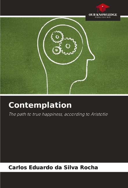 Contemplation: The path to true happiness, according to Aristotle