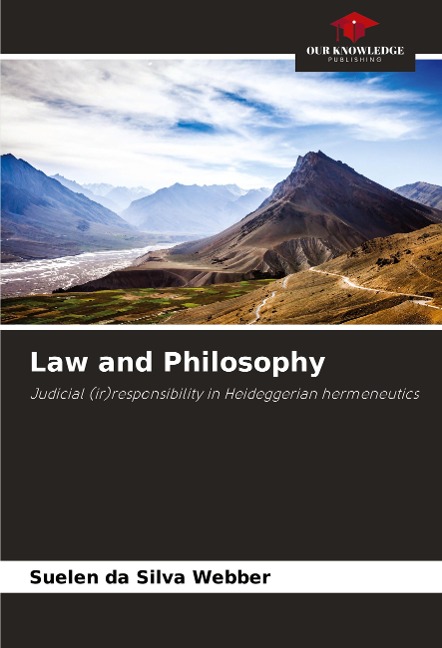 Law and Philosophy: Judicial (ir)responsibility in Heideggerian hermeneutics