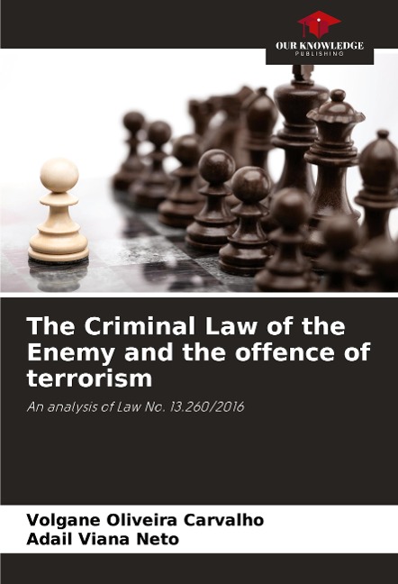The Criminal Law of the Enemy and the offence of terrorism: An analysis of Law No. 13.260/2016