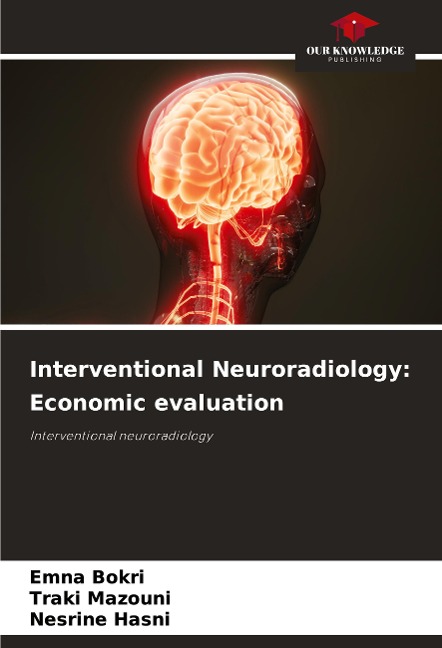 Interventional Neuroradiology: Economic evaluation: Interventional neuroradiology