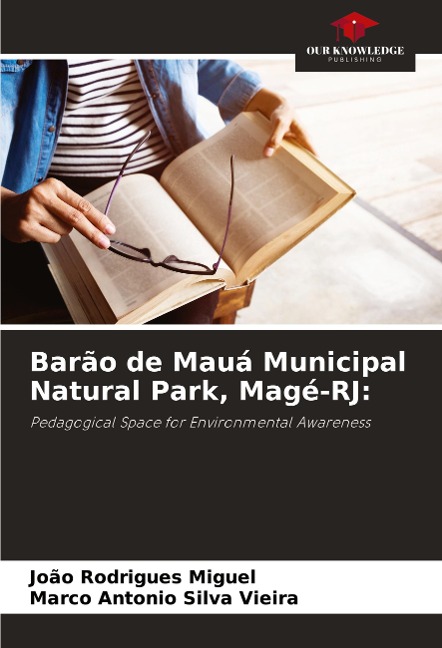 Barão de Mauá Municipal Natural Park, Magé-RJ:: Pedagogical Space for Environmental Awareness