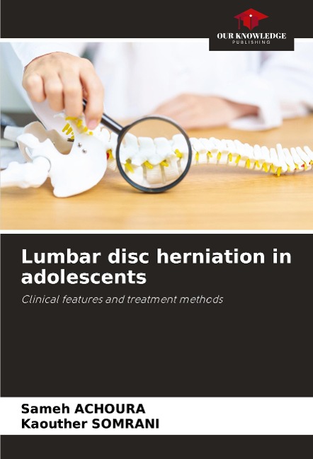 Lumbar disc herniation in adolescents: Clinical features and treatment methods