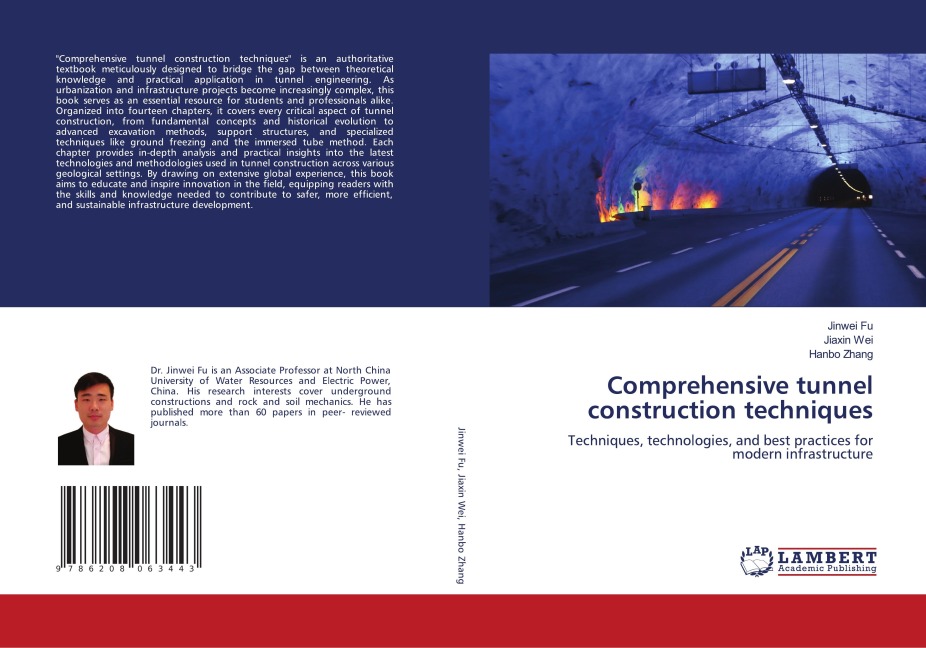 Comprehensive tunnel construction techniques: Techniques, technologies, and best practices for modern infrastructure